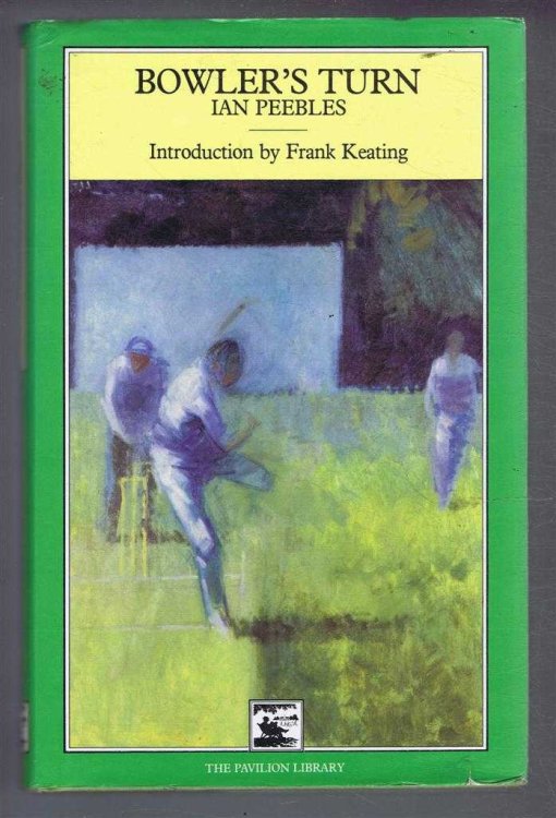 Bowler's Turn, A Further Ramble Around the Realm of Cricket