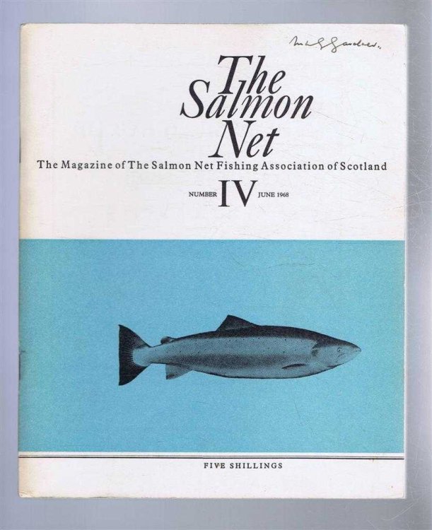 The Salmon Net. The Magazine of The Salmon Net Fishing Association of Scotland. Number IV, June 1968