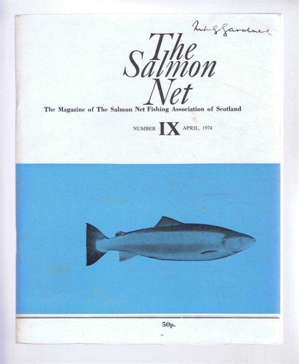 The Salmon Net. The Magazine of The Salmon Net Fishing Association of Scotland. Number IX, April 1974