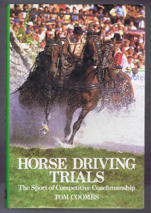 Horse Driving Trials, the Sport of Competitive Coachmanship