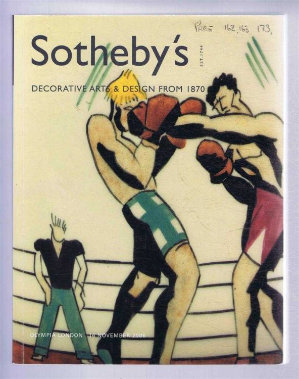 Fine Decorative Arts & Design from 1870: Sotheby's Auction Catalogue 16 November 2006, Olympia London