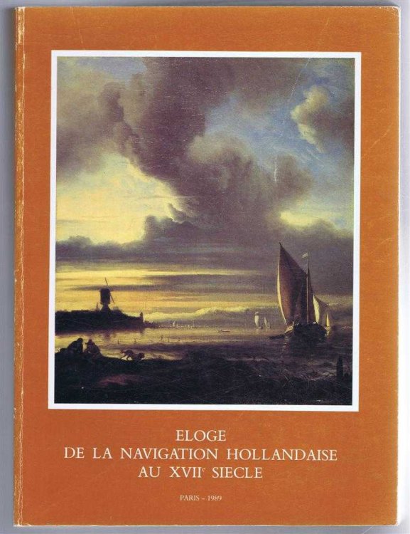 Eloge De La Navigation Hollandaise au XVII Siecle, Paris 1989: Tableaux, Dessins et Gravures de la Mer et de ses Rivages dans La Collection Frits Lugt, Exposition Paris Institut Neerlandais, 3 Novembre - 17 Decembre 1989
