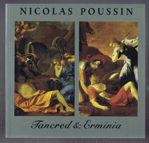Nicolas Poussin, Tancred & Erminia. A Catalogue to an Exhibition at Birmingham Museum & Art Gallery 14 October 1992 - 3 January 1993, in collaboration with the Barber Institute of Fine Arts