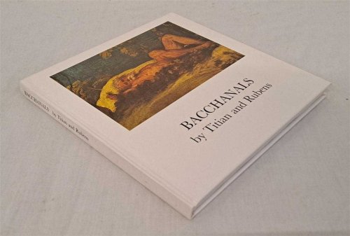Bacchanals by Titian and Rubens, Papers given at a symposium in Nationalmuseum, Stockholm in March 18 - 19, 1987. Nationalmusei Skriftserie N.S. 10