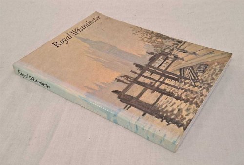 Royal Westminster, published to accompany an exhibition at 11 and 12 Great George Street
