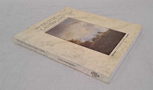 Dutch Landscape, The Early Years, Haarlem and Amsterdam 1590 - 1650. An Exhibition at The National Gallery, London. September - November 1986