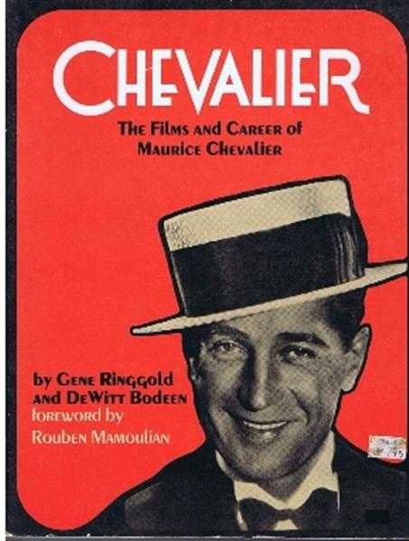 Chevalier: the Films and Career of Maurice Chevalier