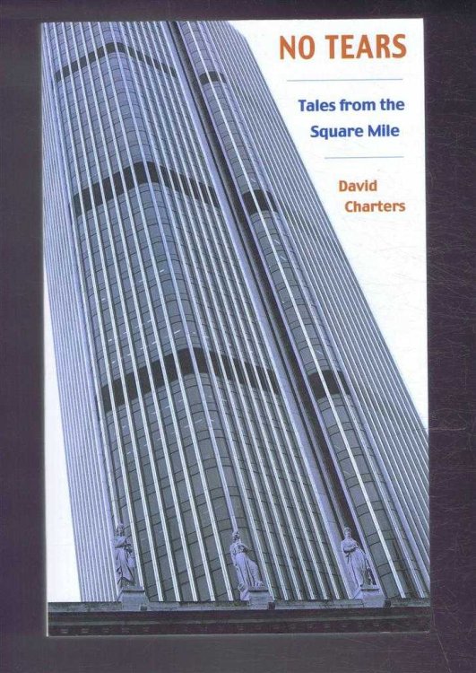 No Tears: Tales from the Square Mile