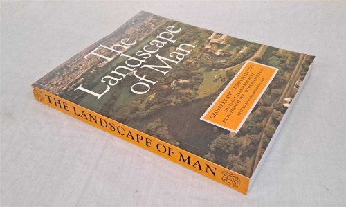 The Landscape of Man, Shaping the Environment from Prehistory to the Present Day
