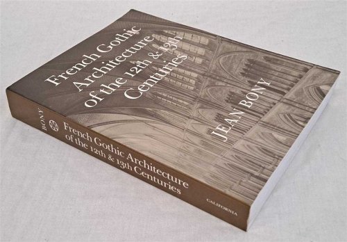 French Gothic Architecture of the 12th and 13th Centuries