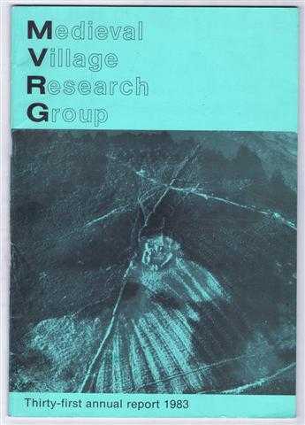 Medieval Village Research Group, Thirty-first annual report 1983