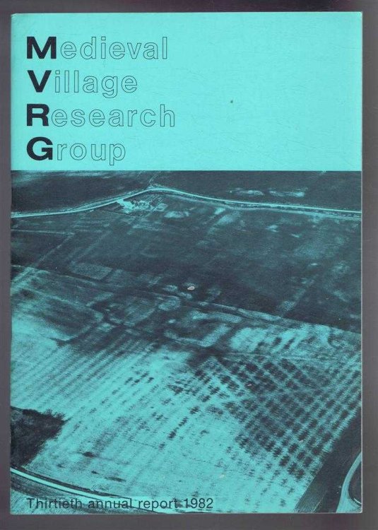 Medieval Village Research Group, Thirtieth annual report 1982
