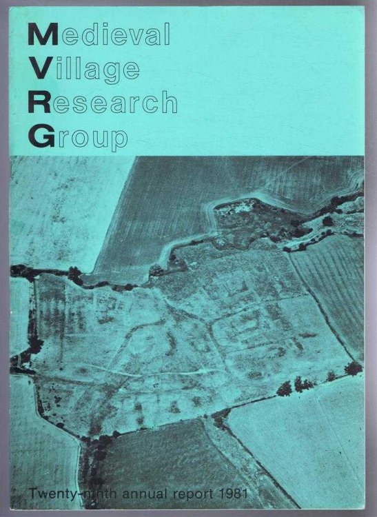 Medieval Village Research Group, Twenty-ninth annual report 1981