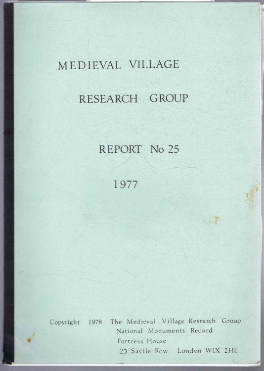 Medieval Village Research Group, Report No. 25 1977