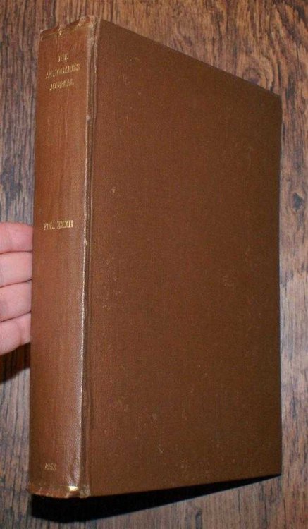 The Antiquaries Journal, Being the Journal of The Society of Antiquaries of London, Volume XXXII, 1952, Numbers 1, 2, 3 and 4. January, April, July and October 1952
