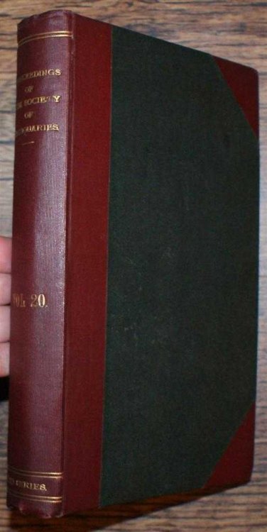 Proceedings of The Society of Antiquaries of London, 26 November 1903 to 29th June 1905, Second Series Vol XX