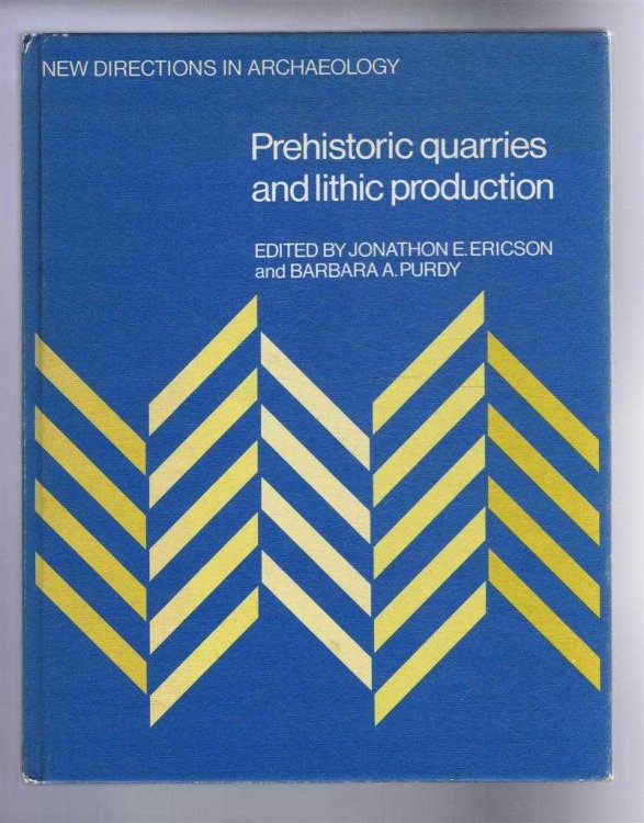 Prehistoric Quarries and Lithic Production