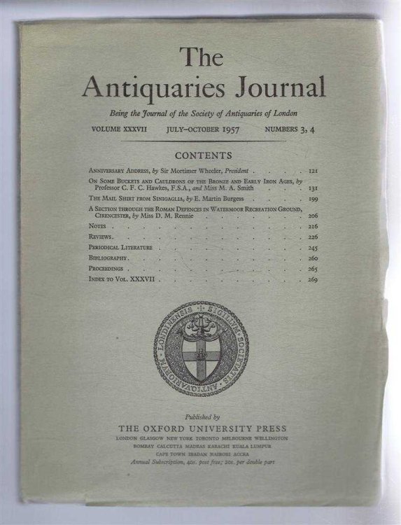 The Antiquaries Journal, Being the Journal of The Society of Antiquaries of London, Volume XXXVII, 1957, Numbers 3, 4. July - October 1957