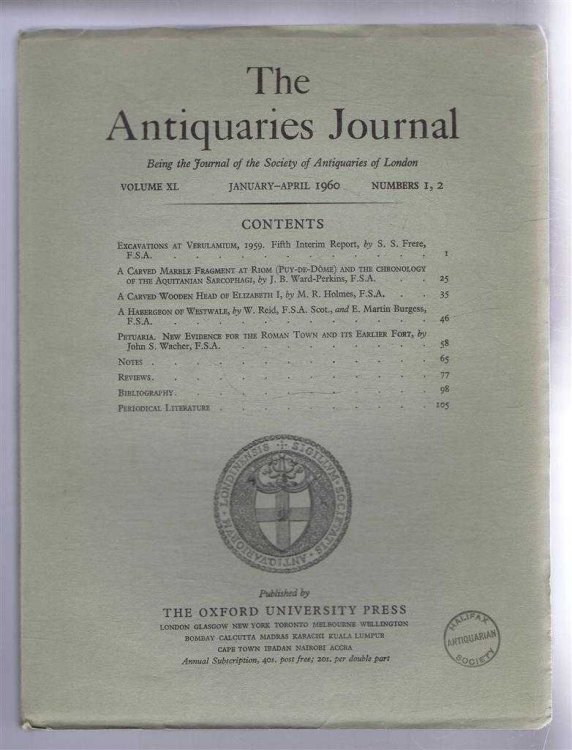 The Antiquaries Journal, Being the Journal of The Society of Antiquaries of London, Volume XL, 1960, Numbers 1, 2. January - April 1960