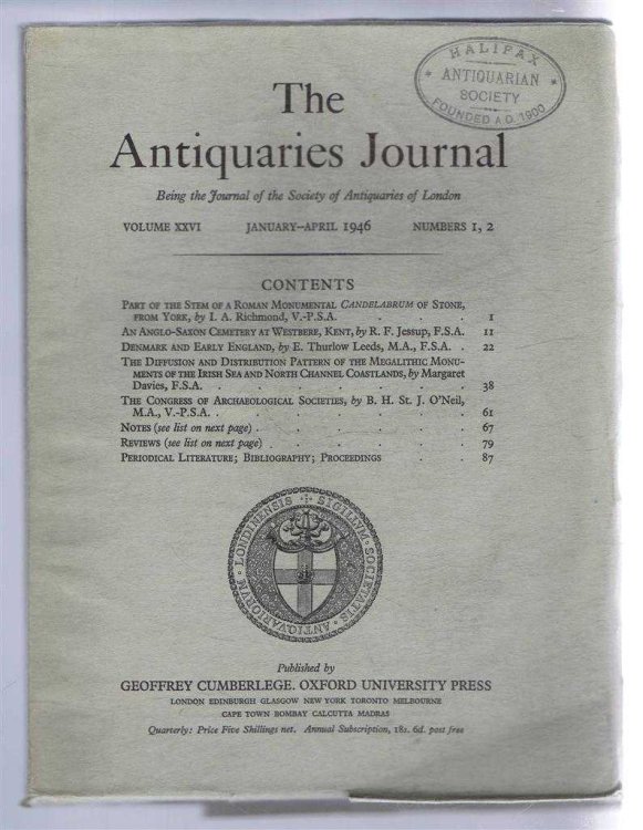 The Antiquaries Journal, Being the Journal of The Society of Antiquaries of London, Volume XXVI, 1946, Numbers 1 and 2. January and April 1946