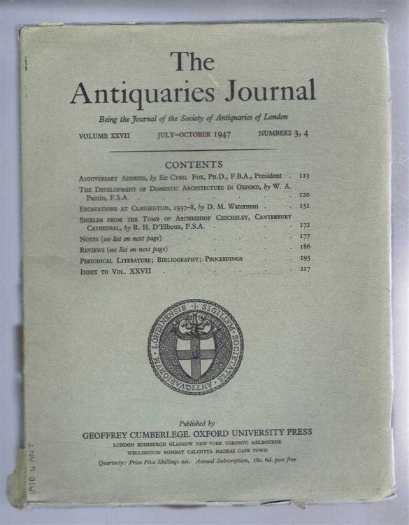 The Antiquaries Journal, Being the Journal of The Society of Antiquaries of London, Volume XXVII, 1947, Numbers 3 and 4. July and October 1947