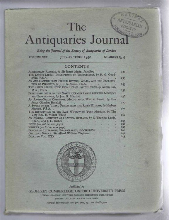 The Antiquaries Journal, Being the Journal of The Society of Antiquaries of London, Volume XXX, 1950, Numbers 3 and 4. July and October 1950