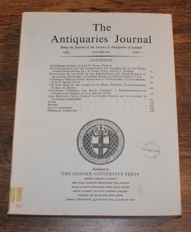 The Antiquaries Journal, Being the Journal of The Society of Antiquaries of London, Volume LXV, 1985, Part I