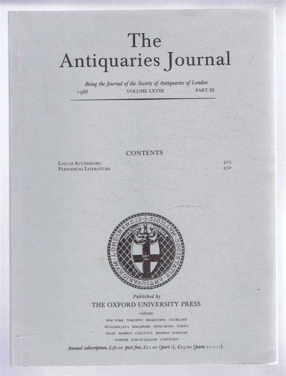 The Antiquaries Journal, Being the Journal of The Society of Antiquaries of London, Volume LXVIII, 1988, Part III