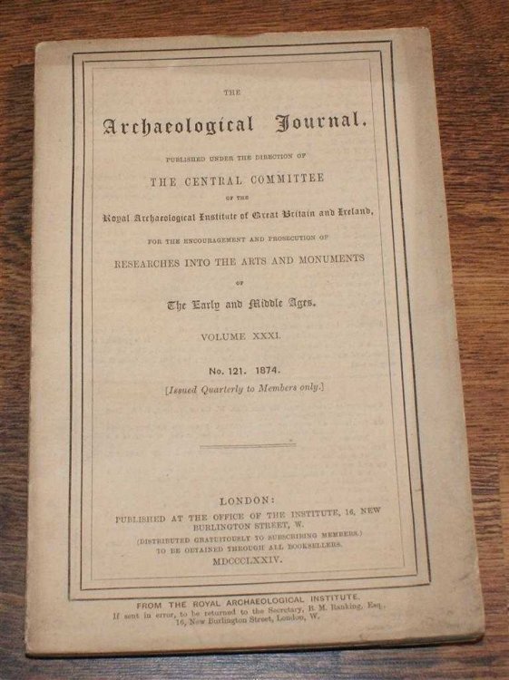 The Archaeological Journal, Volume XXXI, No. 121, March 1874, For Researches into the Early and Middle Ages