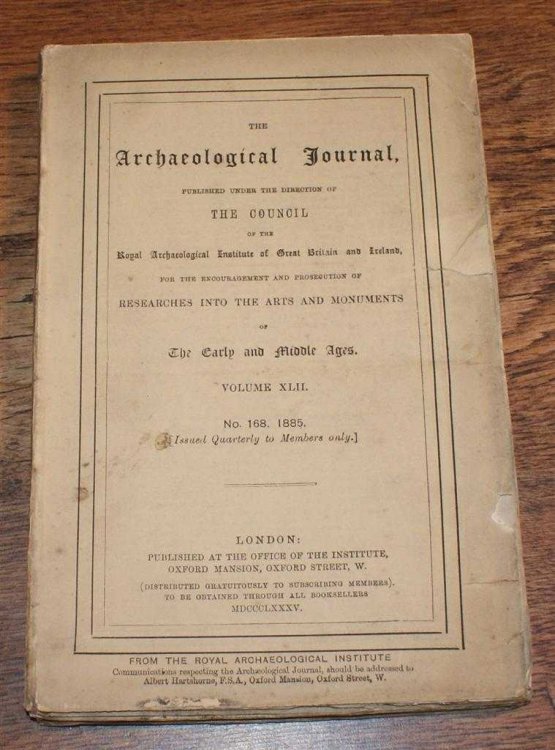The Archaeological Journal, Volume XLII, No. 168, December 1885. For Researches into the Early and Middle Ages