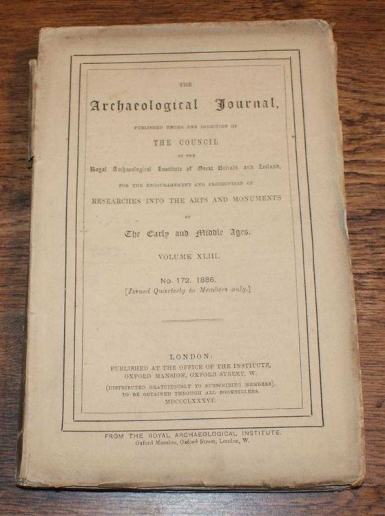 The Archaeological Journal , Volume XLIII, No. 172, December 1886. For Researches into the Early and Middle Ages