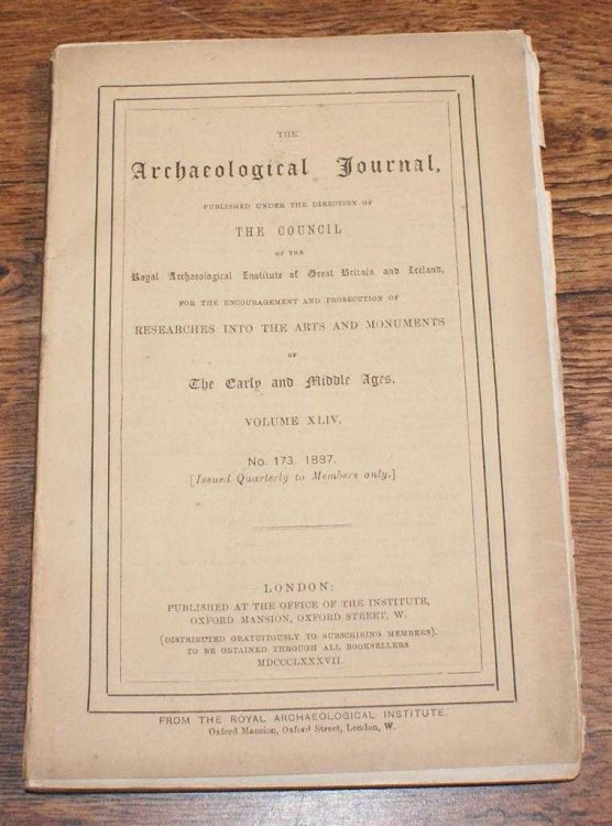 The Archaeological Journal, Volume XLIV, No. 173, March 1887. For Researches into the Early and Middle Ages
