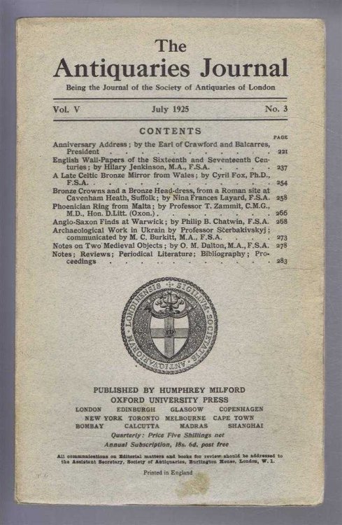 The Antiquaries Journal, Being the Journal of the Society of Antiquaries of London, Vol V, No. 3, July 1925
