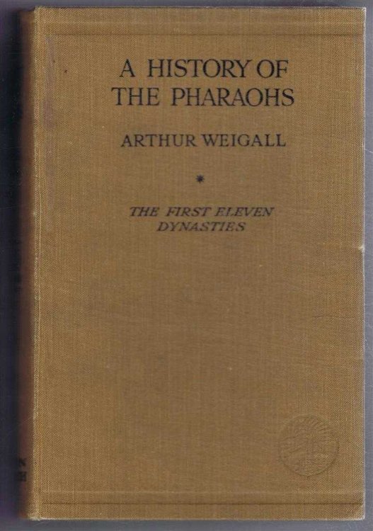 The History of the Pharaohs, Volume I, The First Eleven Dynasties