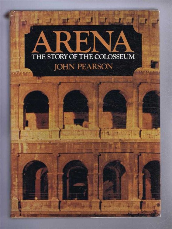 Arena, The Story of the Colosseum