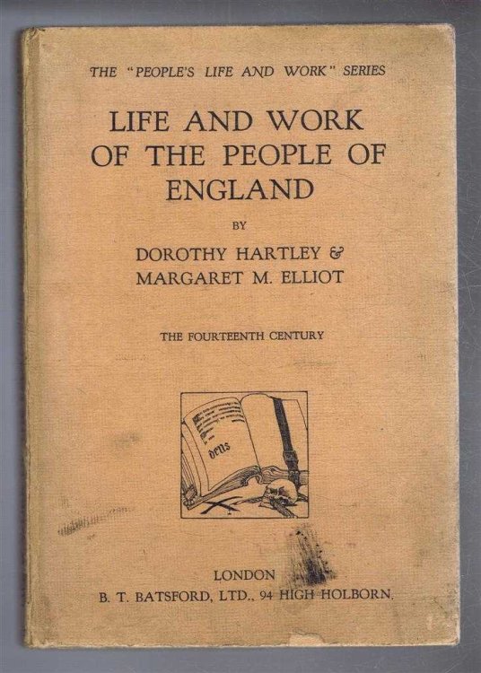 Life and Work of the People of England, A Pictorial Record from Contemporary Sources: The Fourteenth Century