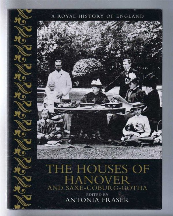 A Royal History of England: The Houses of Anover & Saxe-Coburg-Gotha