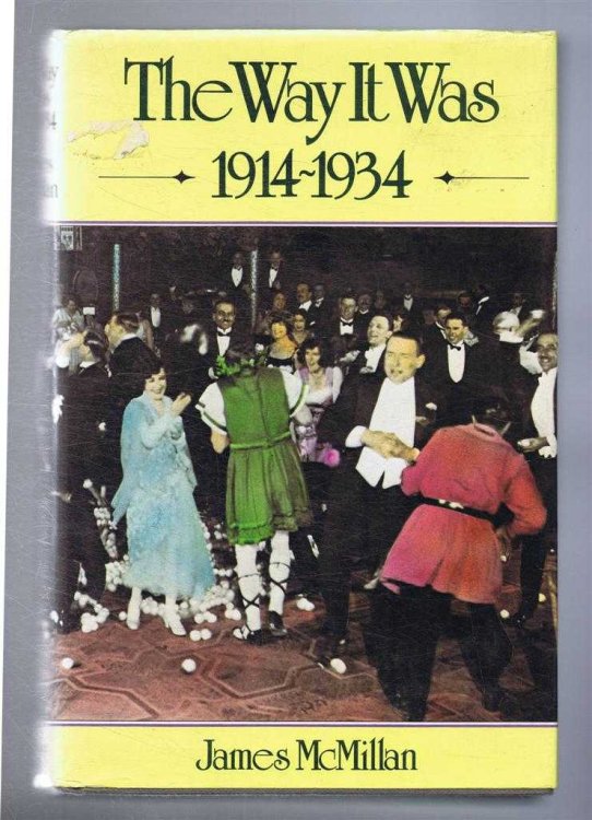 The Way It Was 1914-1934. Based on the files of Express Newspapers