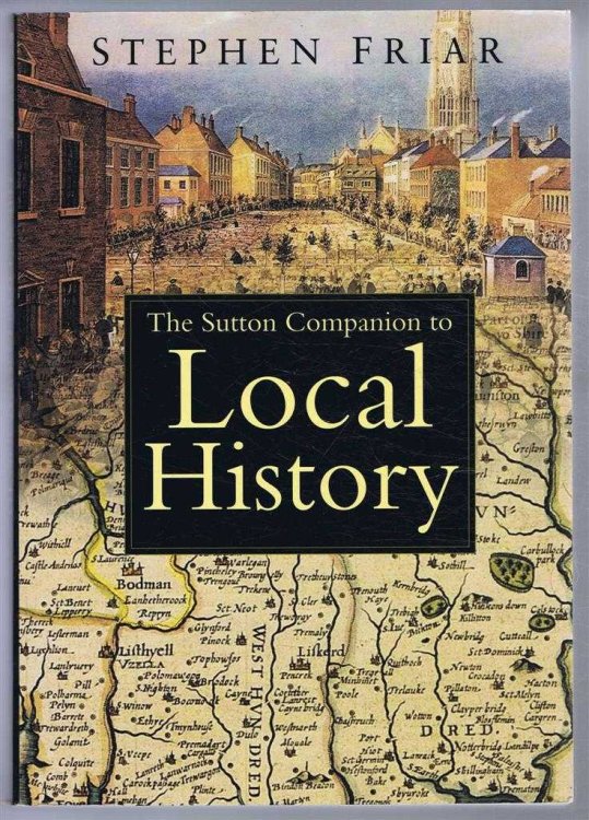 The Sutton Companion to Local History