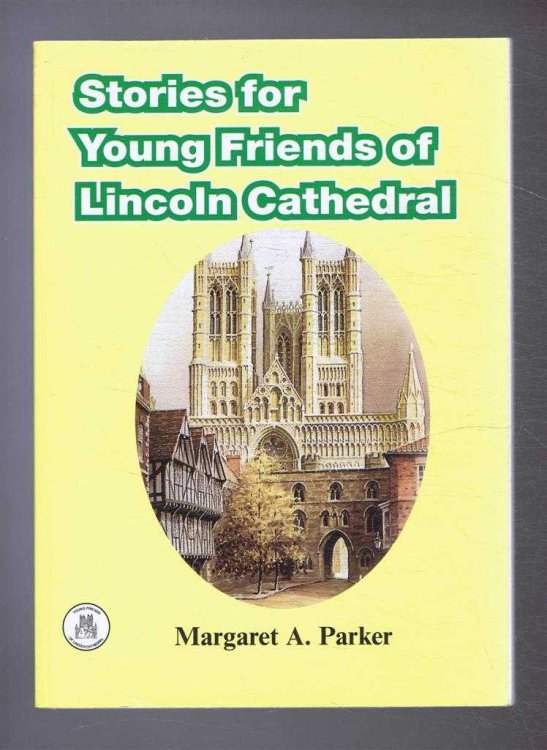 Stories for Young Friends of Lincoln Cathedral