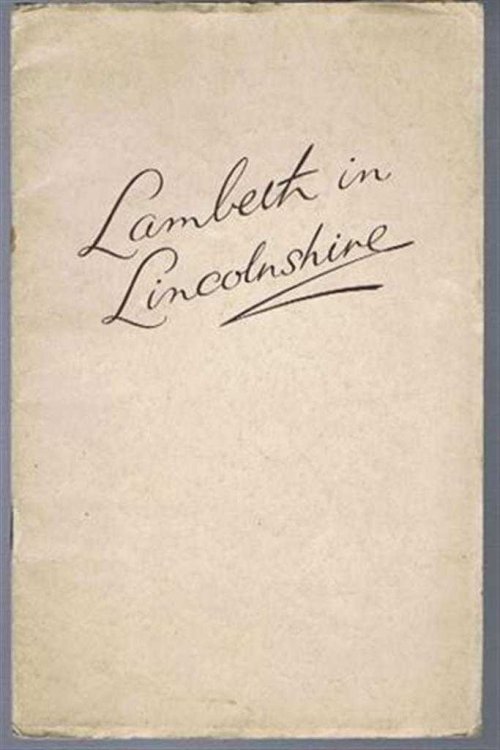 Lambeth in Lincolnshire - being a Guide of Programme of the Tour of Five Bishops visiting the County, previous to their attendance at the Lambeth Conference