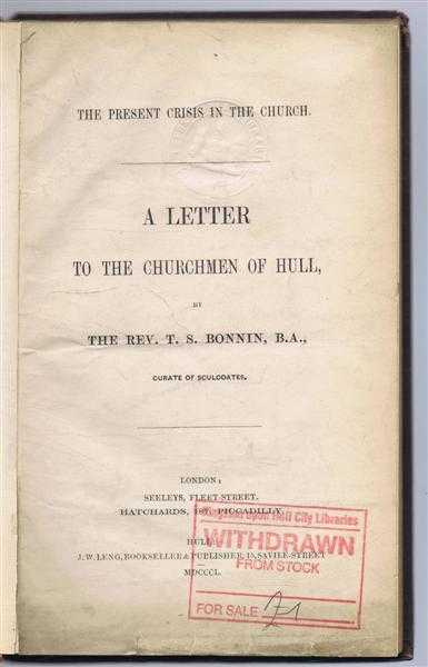 The Present Crisis in the Church, a Letter to the Churchmen of Hull