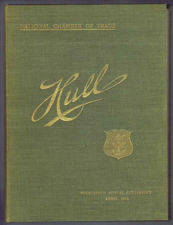 National Chamber of Trade. Souvenir of the Fourteenth Annual Conference, 1912 (Hull).