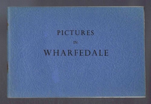 Pictures in Wharfedale, First series