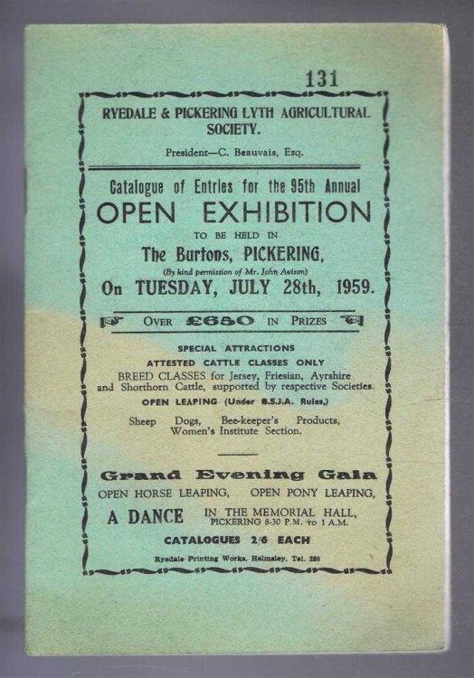 Ryedale & Pickering Lyth Agricultural Society, Catalogue of Entries for the 95th Annual Open Exhibition to be held at The Burtons, Pickering on Tuesday July 28th 1959