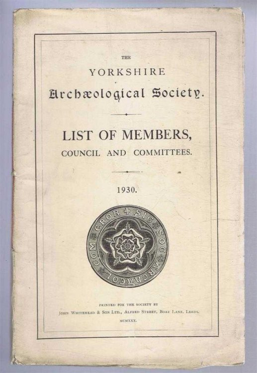 The Yorkshire Archaeological Society, List of Members, Councils and Committees, 1930