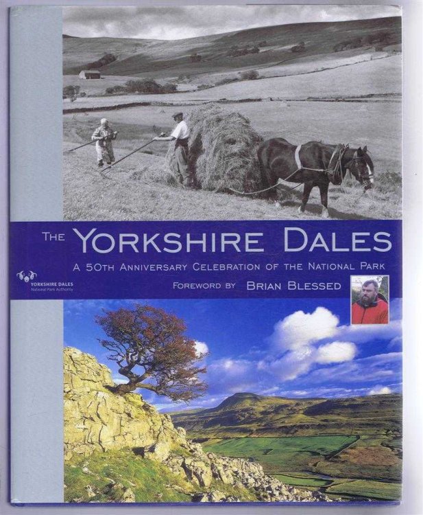 The Yorkshire Dales, A 50th Anniversary Celebration of the National Park