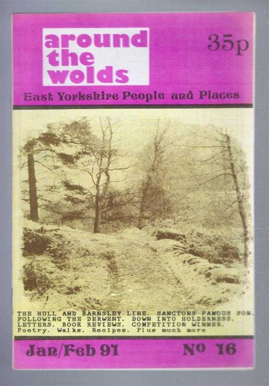 Around the Wolds, Jan/Feb 1991 No. 16. East Yorkshire People and Places