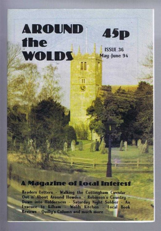 Around the Wolds, May - June 1994 No. 36, A Magazine of Local Interest