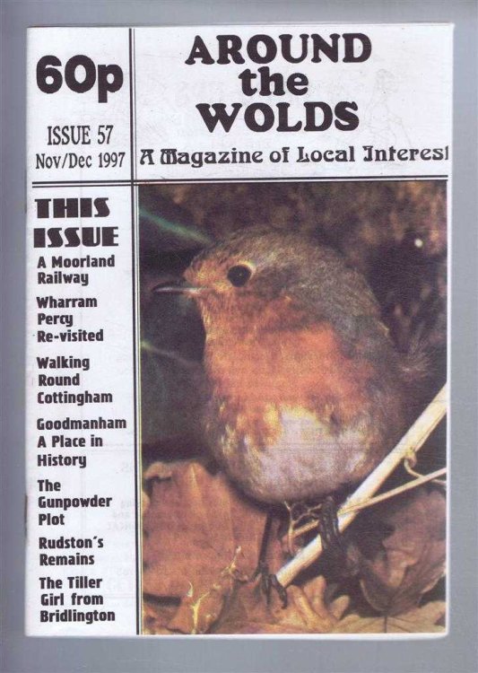 Around the Wolds, November - December 1997 No. 57 A Magazine of Local Interest